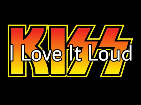 KISS - I Love It Loud (Lyric Video)