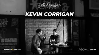 The Regulars | Bedford & Bowery | Kevin Corrigan video