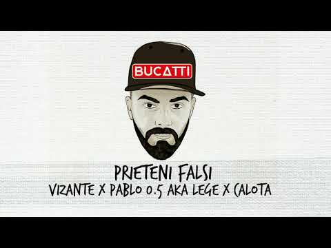 Vizante feat. Pablo 0.5 AKA Lege & Calota - Prieteni Falsi (prod. Johnny Dev)