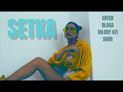 Enter - SETKA (ft. Blaga, Młody Ozi, SKIM) (prod. Enter) (2021)