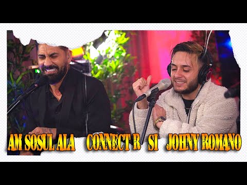 Am sosul ala - Connect-R şi Johny Romano 🔥 LIVE