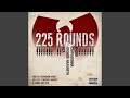 225 Rounds (feat. U-God, Cappadonna, Bronze Nazareth & RZA)