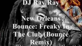 Freaky In The Club (Bounce Remix)