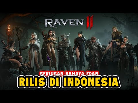 MMORPG Bahaya Ini Akhirnya Rilis Juga di Indonesia! - RAVEN 2 (Android/iOS/PC)