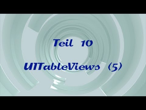 iOS-Programmierung für Einsteiger - 10 - UITableViews (5) (Xcode, iPhone, iPad, Objective-C)