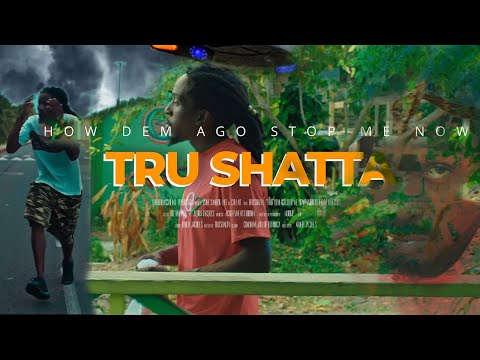 TruShatta - How Dem Ago Stop Me Now (Official Music Video) - [Achievements Riddim]