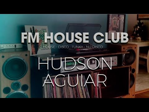 FM House Club [Set #031] - 11/07/2021 - DJ Hudson Aguiar