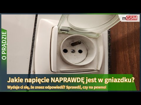 Jakie napięcie NAPRAWDĘ jest w gniazdku?