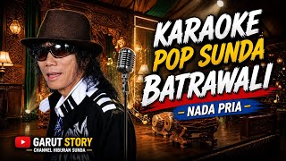 Download lagu Batrawali - Abah Darso | KARAOKE POP SUNDA NADA PRIA | #Garutstory mp3