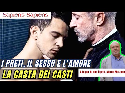 I PRETI, IL SESSO E L'AMORE: LA CASTA DEI CASTI. A tu per tu con il prof. Marco Marzano
