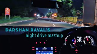 Darshan Raval  Night Drive mashup  car driving sta