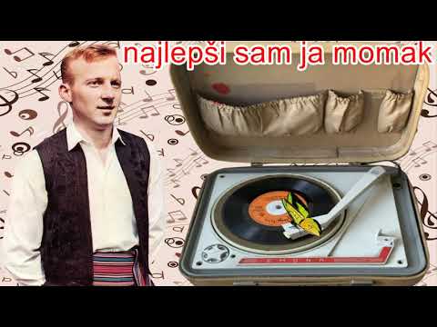 Srba Milutinović Šamovac - Najlepsi sam ja momak (godina 1970)