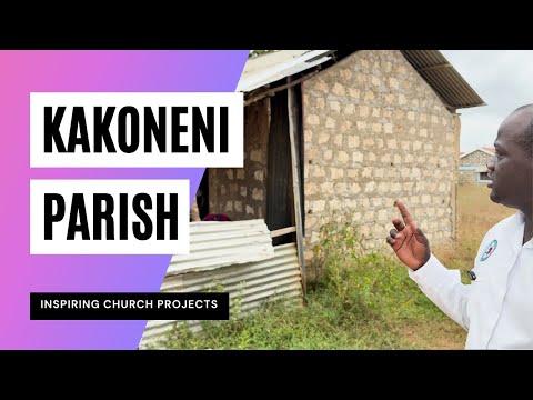 A Tour of Kakoneni Parish