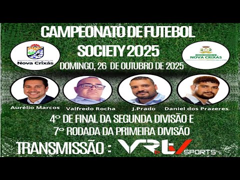 CAMPEONATO DE FUTEBOL SOCIETY 2025 ( NOVA CRIXÁS --GO. )