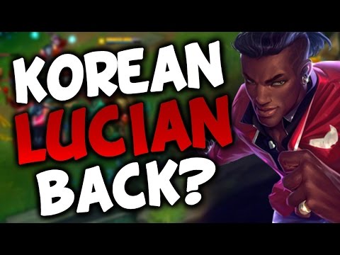 KOREAN LUCIAN BACK AGAIN? (League of Legends)