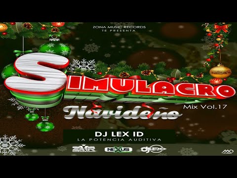 Simulacro Navideño Mix Vol 17 🎄 Dj Lex ID 🎅 Zona Music Records ft Nexus Discomovil