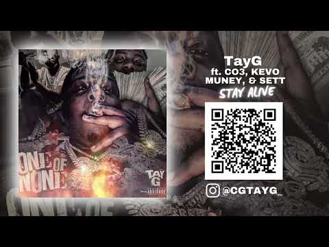 TayG ft  Co3, Kevo Muney, & Sett "Stay Alive" Track 2