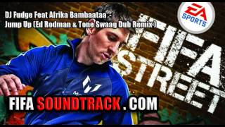 DJ Fudge Feat Afrika BambaaTaa - Jump Up -  FIFA Street 2012 Soundtrack