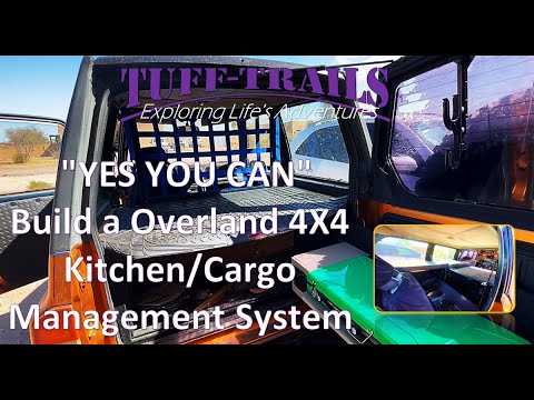 S3 E17  Building an Off Road Overland 4X4 Kitchen/Cargo Management System w/Sleeping Platform