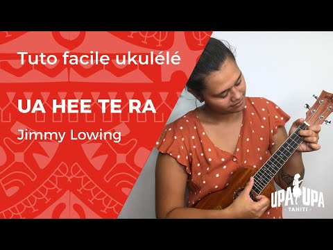Tuto de ukulele "Ua hee te ra" de Jimmy Lowing