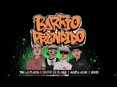 Barrio Prendido - Nestor En Bloque ❌ The La Planta ❌ Marka Akme ❌ Momo  (Video Oficial)