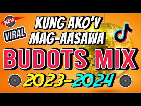 KUNG AKO'Y MAG AASAWA - VIRAL BUDOTS REMIX - DJ JOHNREY DISCO MIX