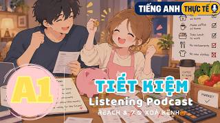 🎧 Luyện Nghe Tiếng Anh Level A1 - TIẾT KIỆM -  | Listening English Podcast |🎯
