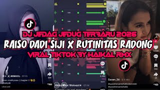 Download lagu RAISO DADI SIJI X RUTINITAS RADONG DJ JEDAG JEDUG TERBARU 2026  mp3