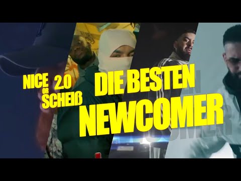 Nice or Scheiß die besten NEWCOMER! Die besten Newcomer der ersten Folge Nice or Scheß!
