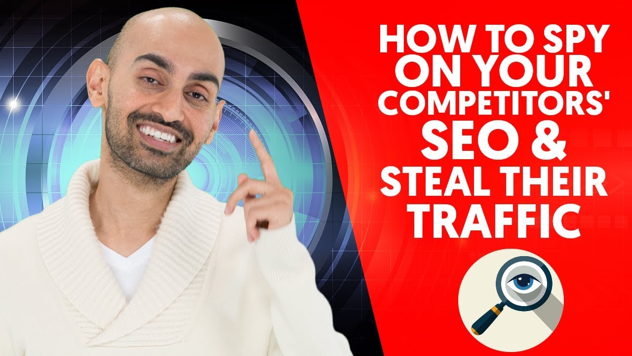 How to Spy on Your Competitors’ SEO & Steal Their Traffic
