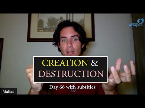 Day 66 CREATION & DESTRUCTION with subtitles - Matias De Stefano