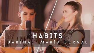 Darina, María Bernal - Habits (Tove Lo Cover)