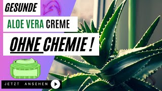 gesunde Aloe Vera Creme selber herstellen: mit Natursalzsole und ohne Chemie!