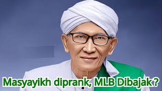 Download lagu Masyayikh diprank, MLB akan dibajak ? mp3