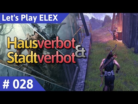 ELEX deutsch Teil 28 - Hausverbot und Stadtverbot Let's Play