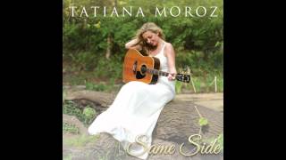 Same Side - Tatiana Moroz