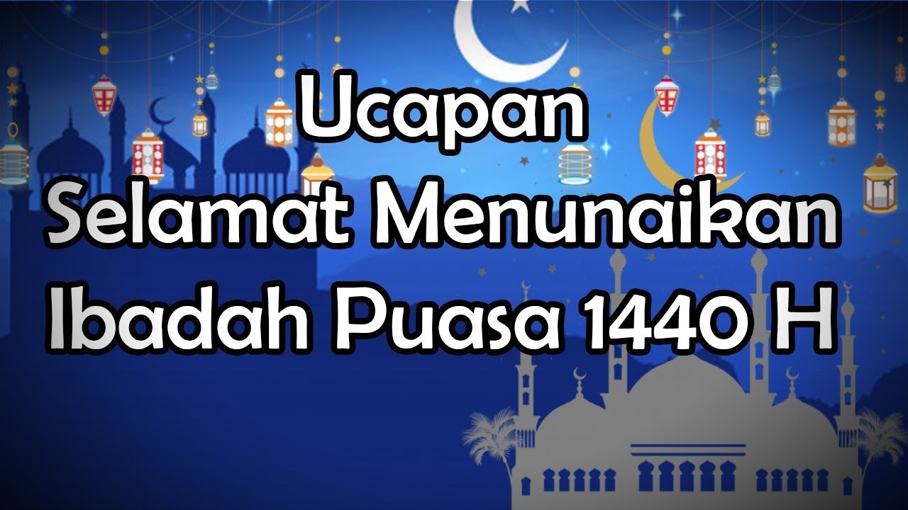 Kumpulan Ucapan Dan Kata Mutiara Menyambut Bulan Ramadan 1440