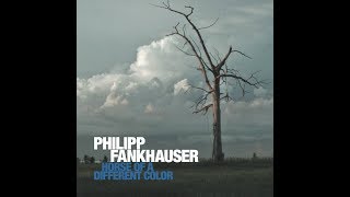 Philipp Fankhauser - Horse Of A Different Color