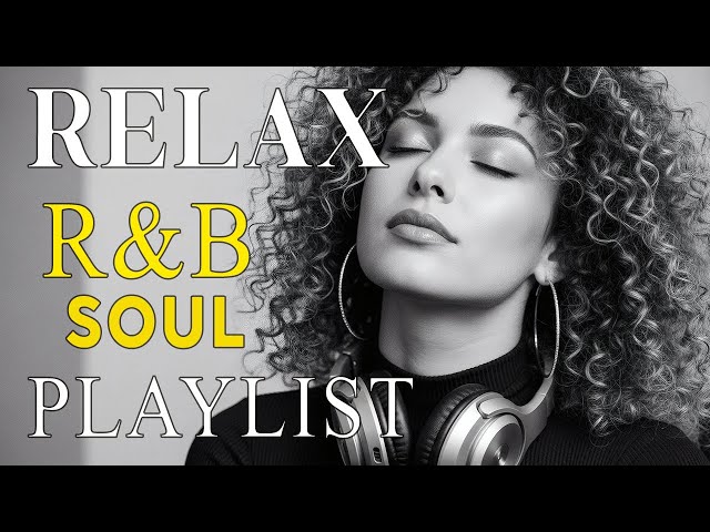 🎶 R&B Soul Love Mix – Smooth & Emotional Songs That Speak to Your Heart 💞 SDDEFAULT Thumbnail