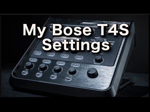 My Bose T4S Vocal & Guitar Settings