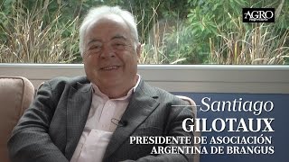 Santiago Gilotaux - Presidente de Asociación Argentina de Brangus