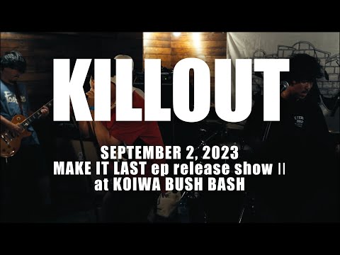 KILLOUT - LIVE - SEP 2, 2023