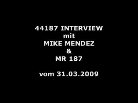 Mr.187 & Mike Mendez Interview (2009)