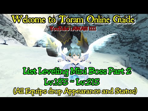 Toram Online - Guide List Leveling Mini Boss to Lv.215 - part2 (List Drop And Location)