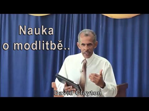 Nauka o modlitbě  - David Clayton - CZ
