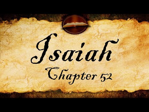 Isaiah Chapter 52 | KJV Bible Audio (With Text)