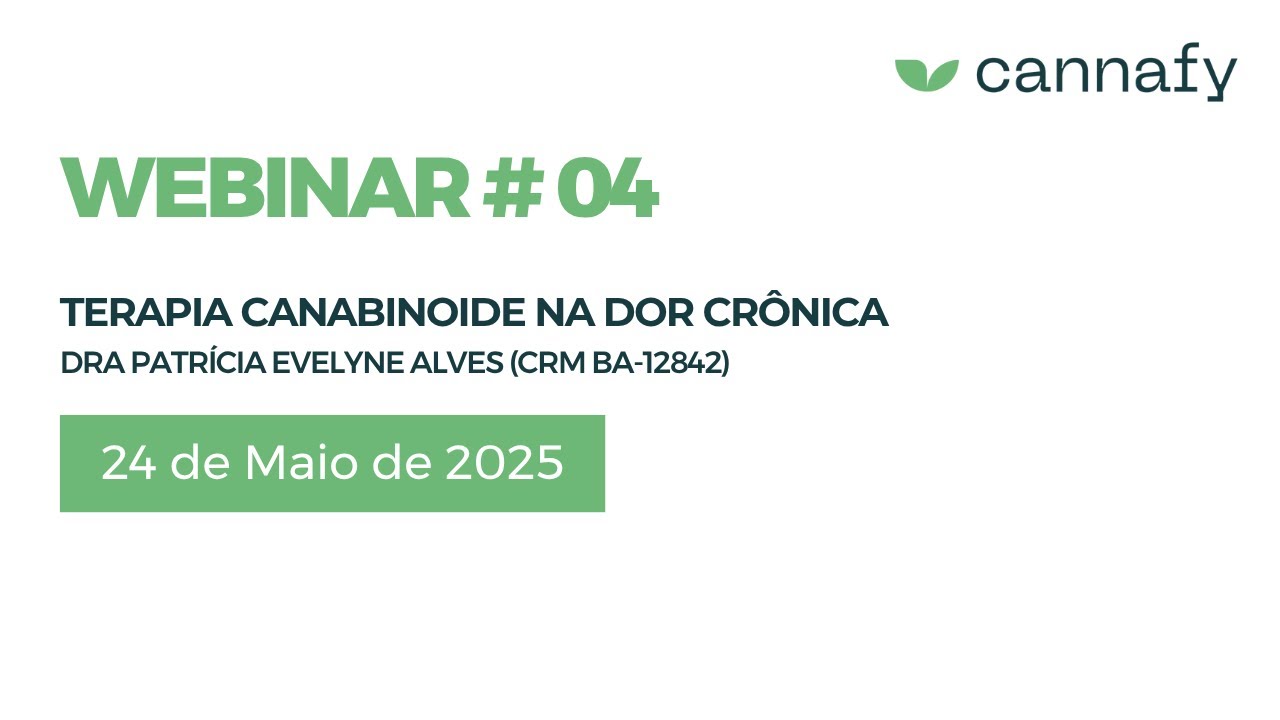 Terapia Canabinoide na dor crônica com Dra Patrícia Evelyne Alves (CRM BA-12842)