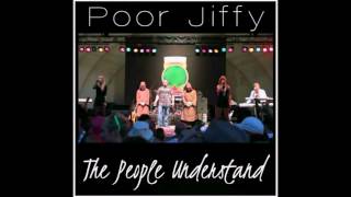 Poor Jiffy - The People Understand