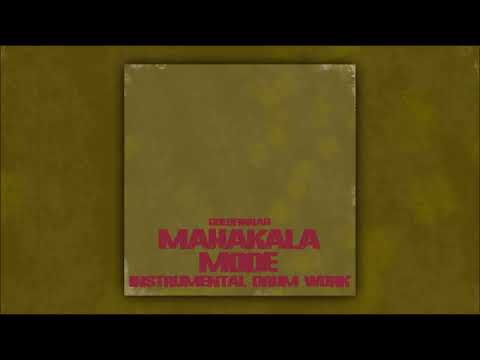 GOLDFINGAH - MAHAKALA MODE (Instrumental Drum Work)
