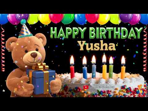 Yusha Happy birthday To You - Happy Birthday song name Yusha 🎁 🎂